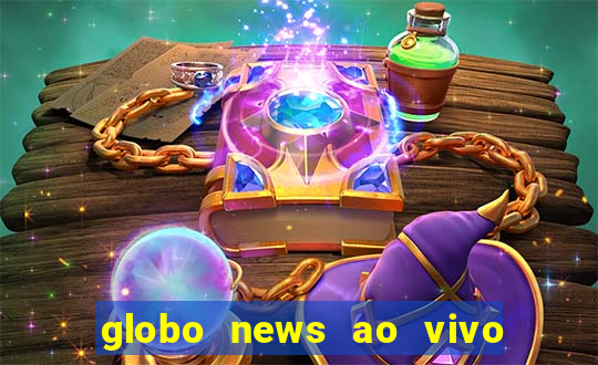 globo news ao vivo mega canais